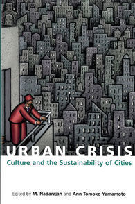 URBAN CRISIS: CULTURE AND THE SUSTAINABILITY OF CITIES
