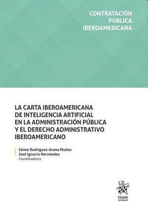 La carta iberoamericana de inteligencia artificial en la Administración Pública y el Derecho...