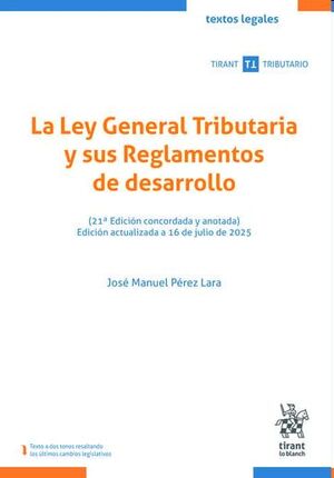 La Ley General Tributaria y sus Reglamentos de desarrollo