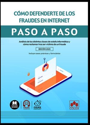 Cómo defenderte de los fraudes en Internet. Paso a paso