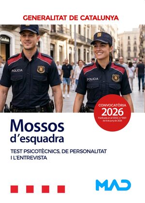 Mossos d'Esquadra. Test Psicotècnics, de Personalitat i l'entrevista