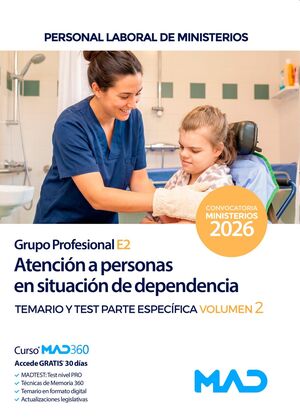Atención a personas en situación de dependencia (T2) (Grupo Profesional E2). Personal Laboral...