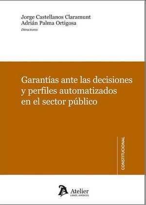 Garantías ante las decisiones y perfiles automatizados en el sector público
