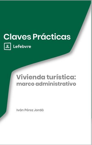 Vivienda turística: marco administrativo