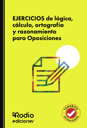 Ejercicios de lógica, cálculo, ortografía y razonamiento para Oposiciones