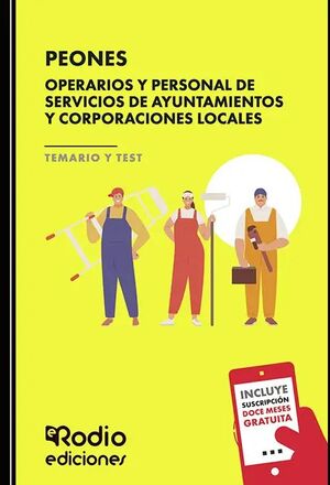Peones. Operarios y Personal de Servicios de Ayuntamientos y Corporaciones Locales. Temario y test