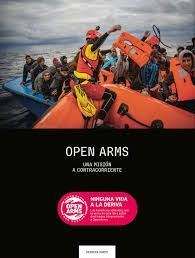 Open Arms. Una misión a contracorriente