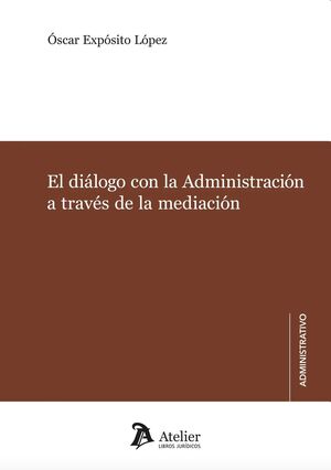 El diálogo con la Administración a través de la mediación