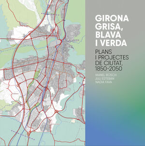 Girona grisa, blava i verda